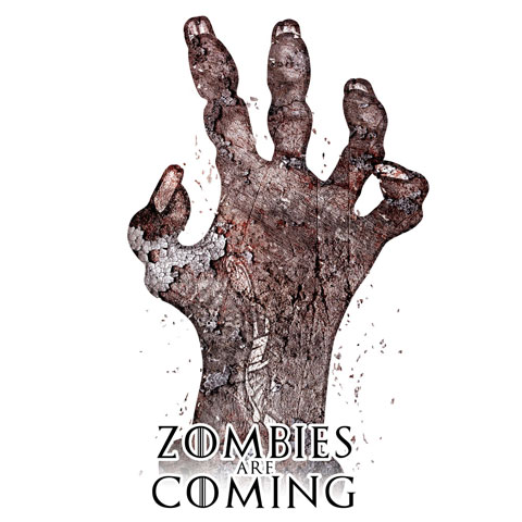 Zombies are Coming Zombies are Coming
