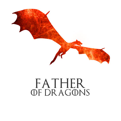 Father of Dragons Father of Dragons