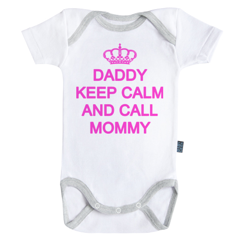Daddy keep calm and call mommy - Body Bébé manches courtes - Coton - Blanc - Coutures grises Daddy keep calm and call mommy - Body Bébé manches courtes - Coton - Blanc - Coutures grises