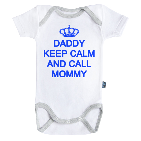 Daddy keep calm and call mommy - Body Bébé manches courtes - Coton - Blanc - Coutures grises Daddy keep calm and call mommy - Body Bébé manches courtes - Coton - Blanc - Coutures grises