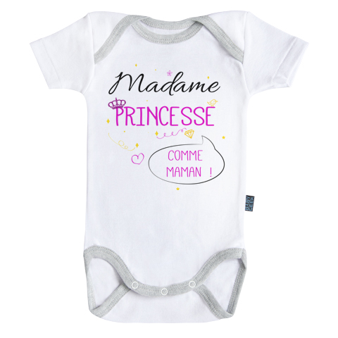 Madame Princesse comme maman - Body Bébé manches courtes - Coton - Blanc - Coutures grises Madame Princesse comme maman - Body Bébé manches courtes - Coton - Blanc - Coutures grises