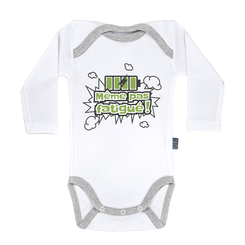 Même pas fatigué - Body Bébé manches longues - Coton - Blanc Même pas fatigué - Body Bébé manches longues - Coton - Blanc
